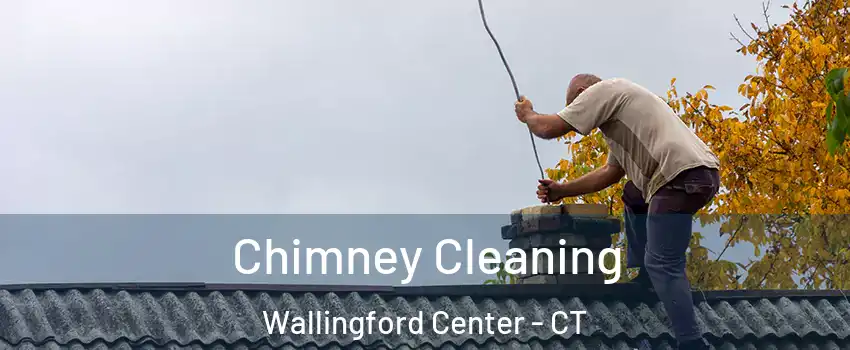 Chimney Cleaning Wallingford Center - CT