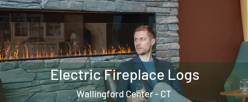  Electric Fireplace Logs Wallingford Center - CT