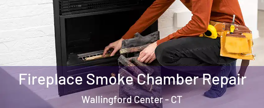  Fireplace Smoke Chamber Repair Wallingford Center - CT