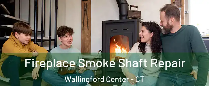  Fireplace Smoke Shaft Repair Wallingford Center - CT