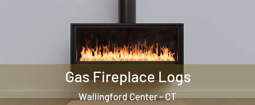  Gas Fireplace Logs Wallingford Center - CT