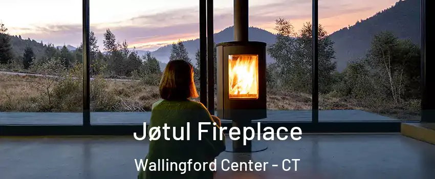  Jøtul Fireplace Wallingford Center - CT