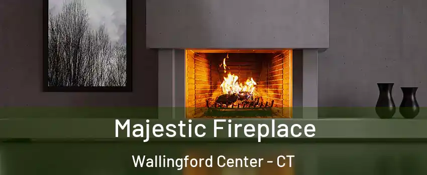  Majestic Fireplace Wallingford Center - CT