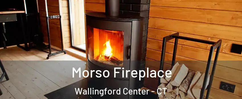  Morso Fireplace Wallingford Center - CT