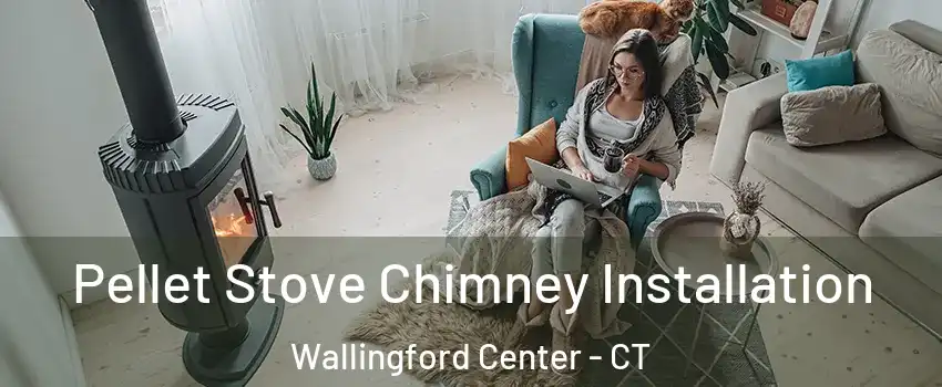  Pellet Stove Chimney Installation Wallingford Center - CT