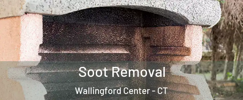  Soot Removal Wallingford Center - CT