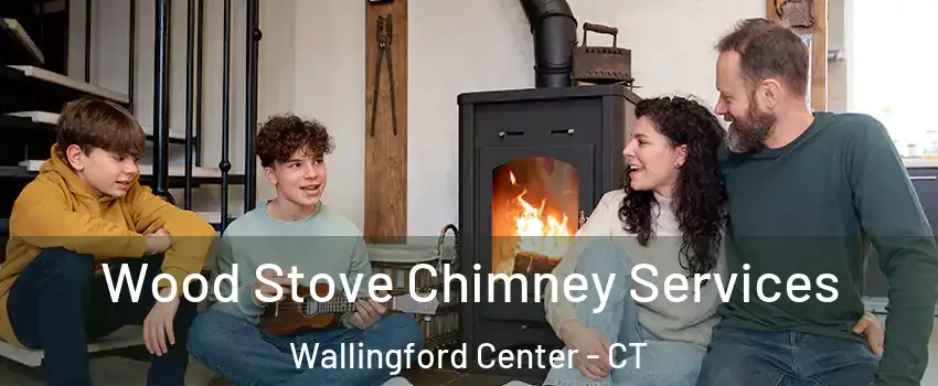 Wood Stove Chimney Services Wallingford Center - CT